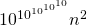 10^{10^{10^{10^{10}}}} n^2